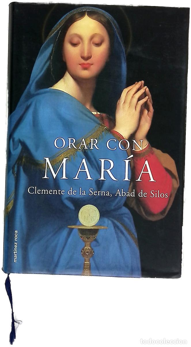 Livres: Orar con Mar&iacute;a - Serna Gonz&aacute;lez, Clemente de la