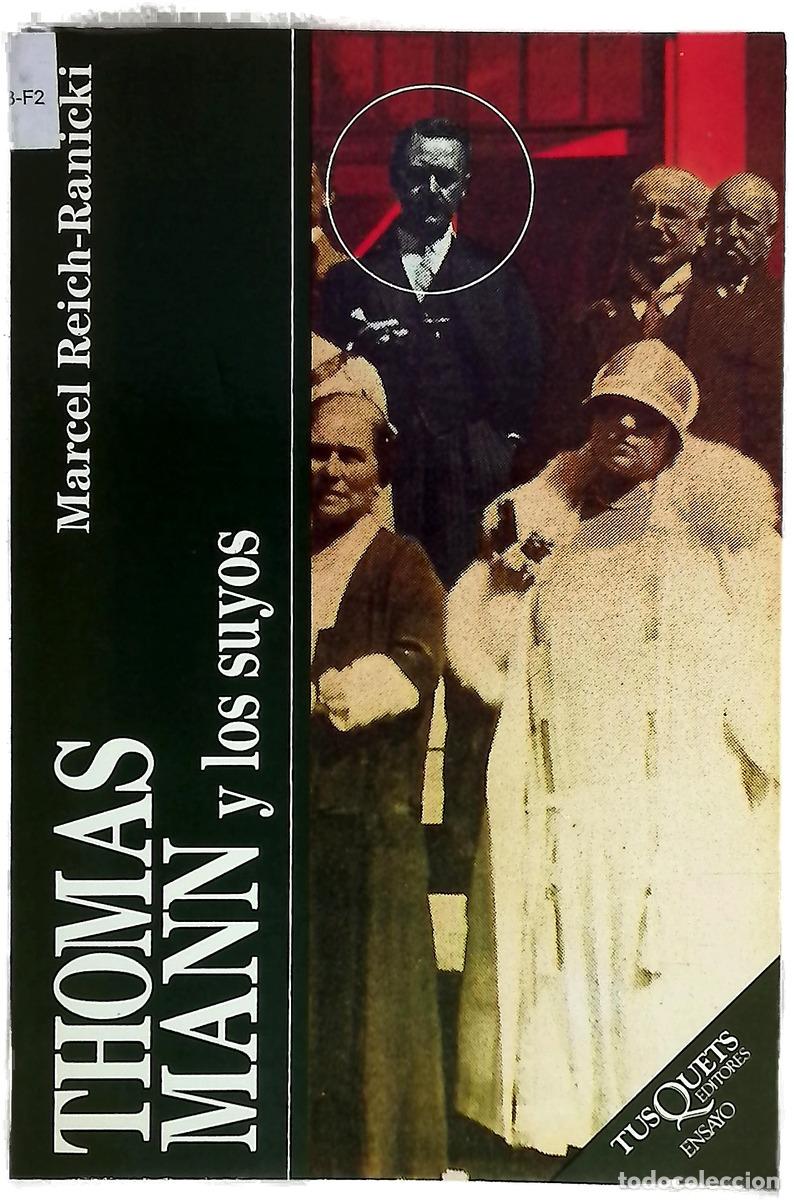 Libros: Thomas Mann y los suyos - Reich-Ranicki, Marcel
