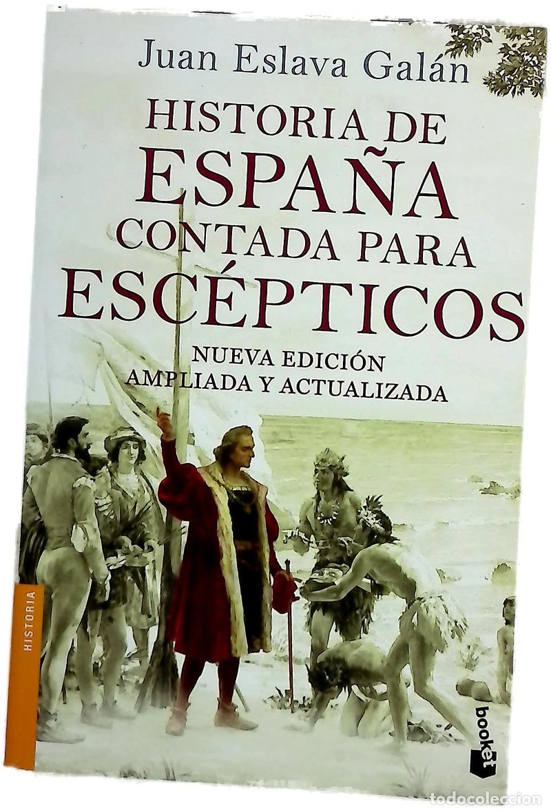 Libros: Historia de Espa&ntilde;a contada para esc&eacute;pticos
