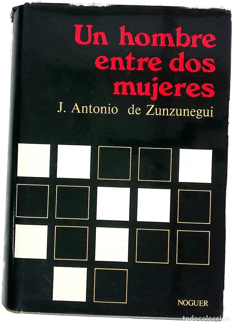 Livres: Un hombre entre dos mujeres novela de car&aacute;cter