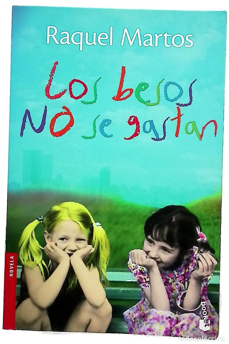 Livres: Los besos no se gastan - Martos, Raquel