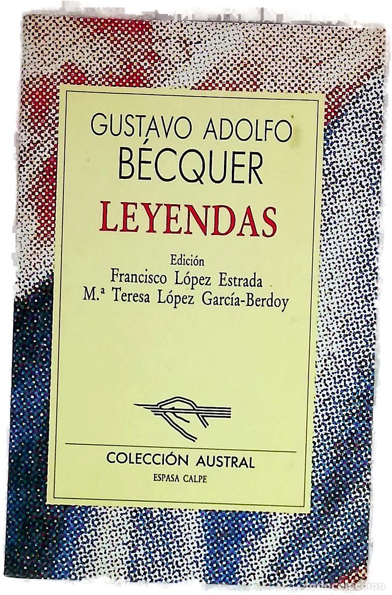 Livres: Leyendas - B&eacute;cquer, Gustavo Adolfo; L&oacute;pez Estrada, Francisco; L&oacute;pez Garc&iacute;a-Berdoy, Mar&iacute;a Teresa