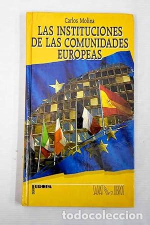 Livres: Las Instituciones de las Comunidades Europeas. - MOLINA DEL POZO, CARLOS F. TDK940