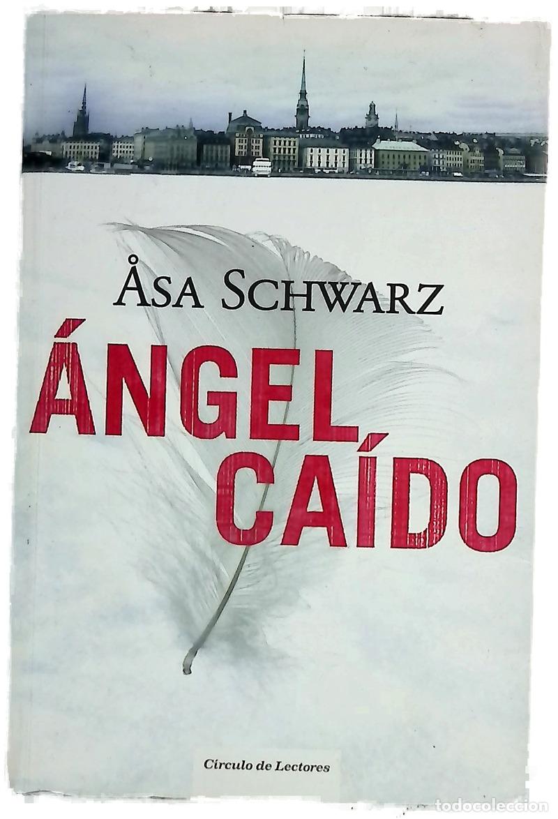 Livres: &Aacute;ngel ca&iacute;do - Schwarz, Asa; Gim&eacute;nez, Mayte; S&aacute;nchez, Pontus