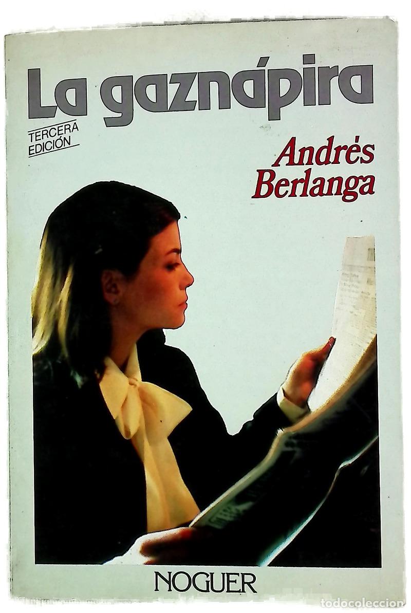 books: La gazn&aacute;pira - Berlanga, Andr&eacute;s