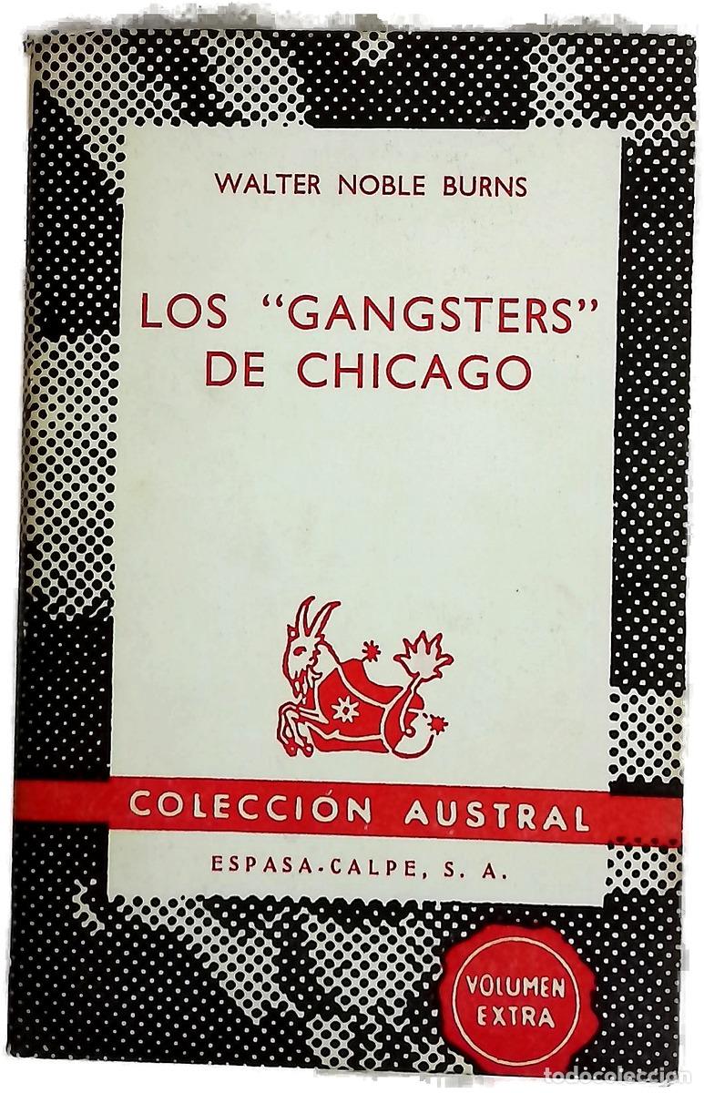 books: Los &rdquo;gangsters&rdquo; de Chicago La senda roja de Chicago desde la prohibici&oacute;n alcoh&oacute;lica hasta Jake Li...