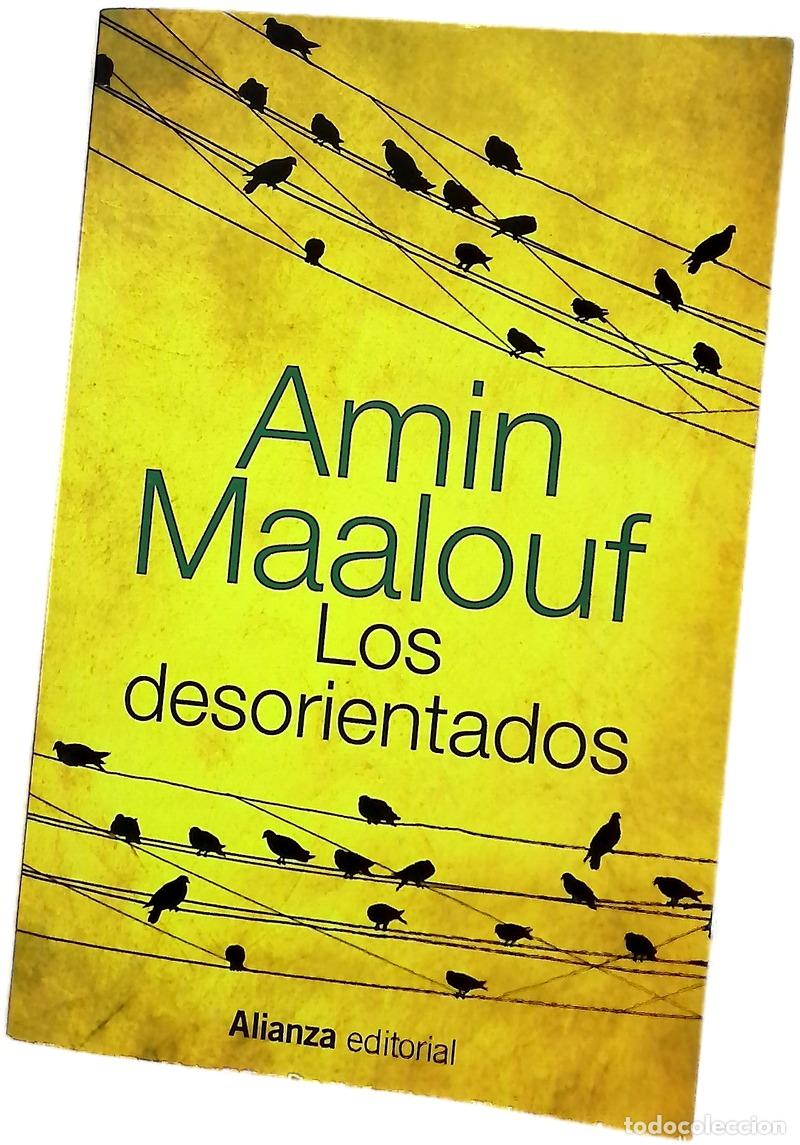 B&uuml;cher: Los desorientados - Maalouf, Amin; Gallego Urrutia, Mar&iacute;a Teresa