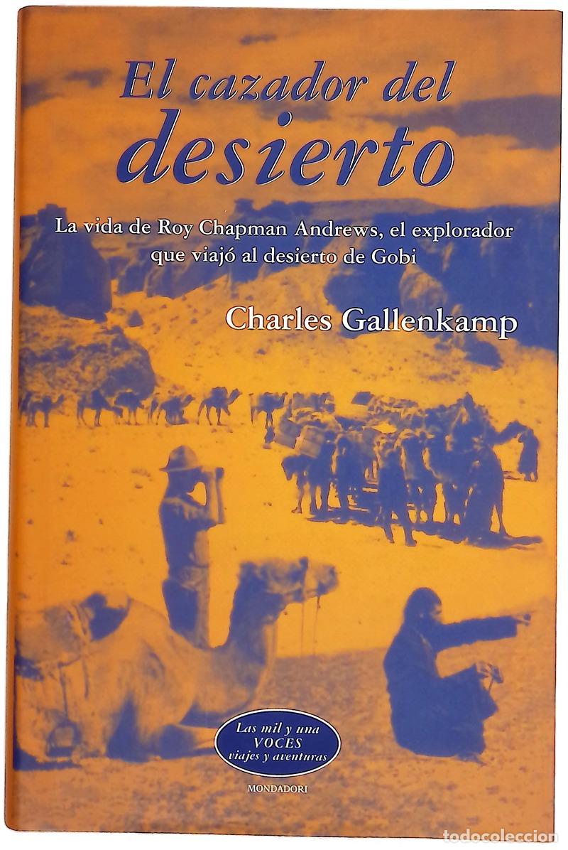 Livres: El cazador del desierto - Gallenkamp, Charles