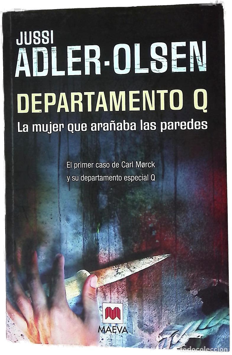 Livres: La mujer que ara&ntilde;aba las paredes : el primer caso de Carl Morck y su departamento especial Q
