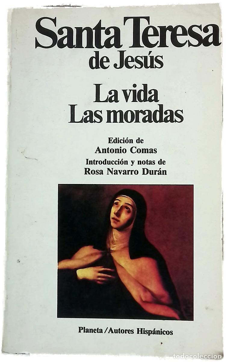 Livres: La vida Las moradas - Teresa de Jes&uacute;s; Comas, Antoni; Navarro Dur&aacute;n, Rosa