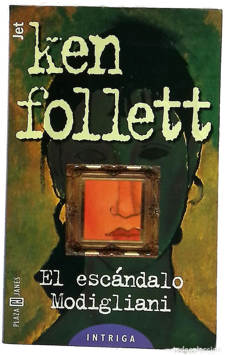 Libri di seconda mano: El esc&aacute;ndalo Modigliani - Follett, Ken; Zilli, Edith