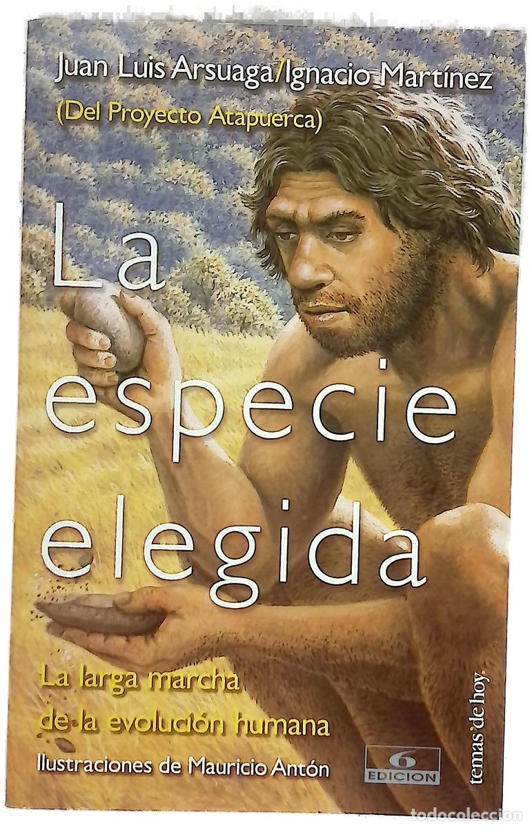 B&uuml;cher: La especie elegida la larga marcha de la evoluci&oacute;n humana