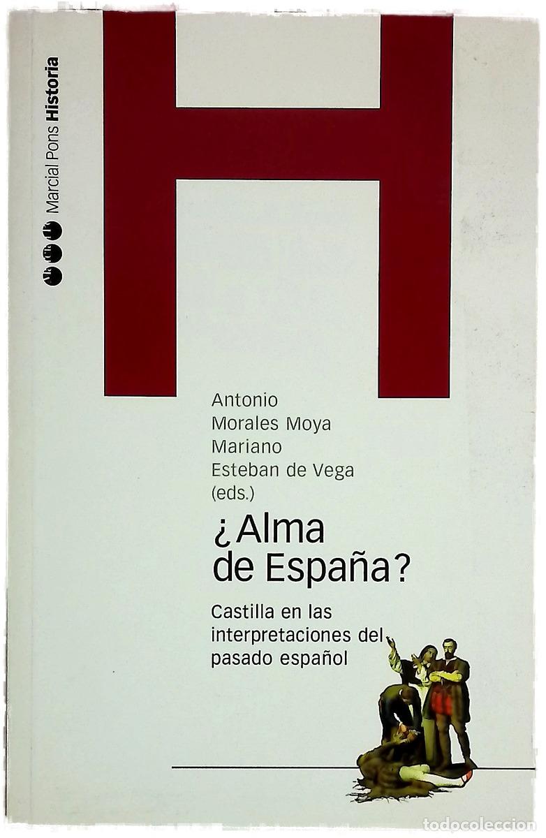 B&uuml;cher: &iquest;Alma de Espa&ntilde;a? Castilla en las interpretaciones del pasado espa&ntilde;ol