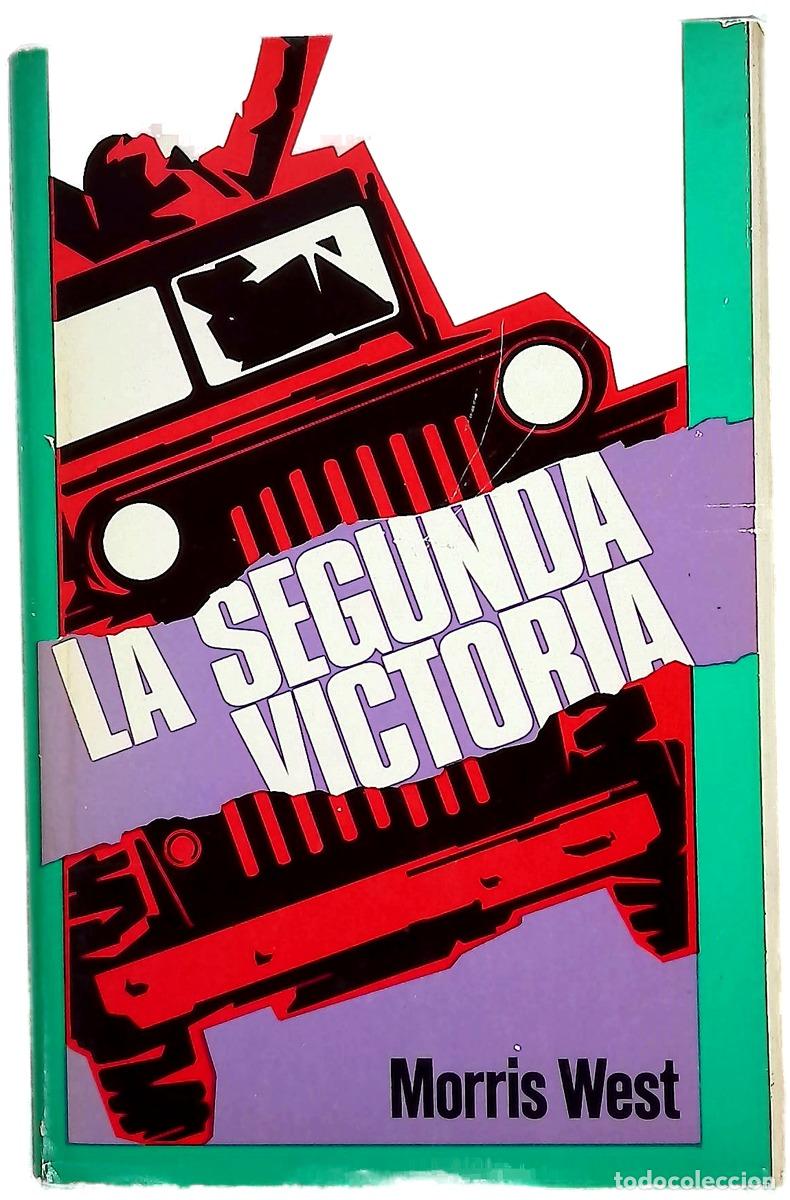 B&uuml;cher: La segunda victoria - West, Morris L; Espi&ntilde;eira de Monge, Mar&iacute;a