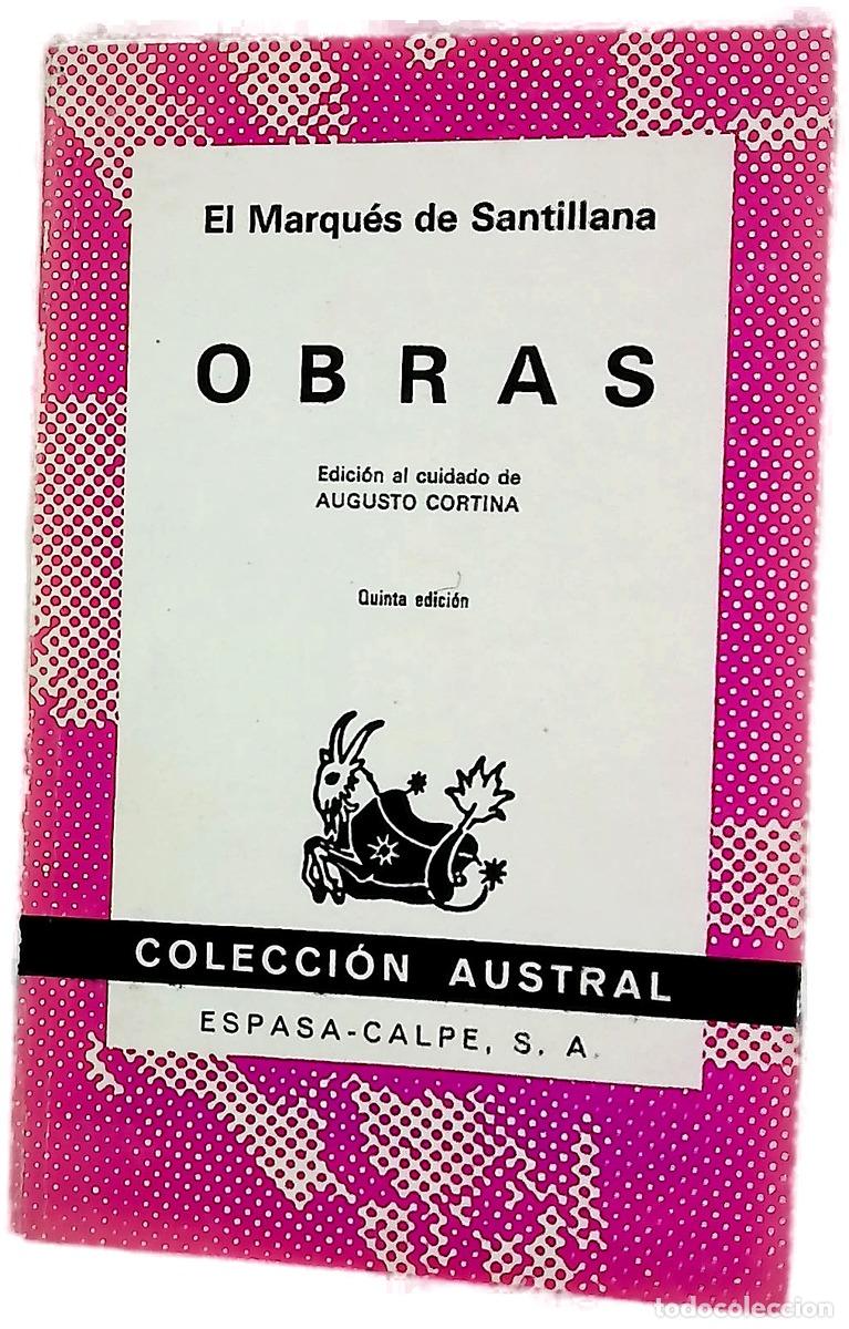 B&uuml;cher: Obras - Santillana, &Iacute;&ntilde;igo L&oacute;pez de Mendoza; Cortina, Augusto