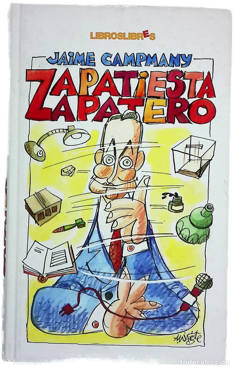 B&uuml;cher: Zapatiesta, Zapatero - Jaime Campmany