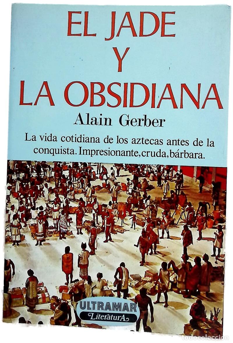 Livres: El jade y la obsidiana - Gerber, Alain; Santos, Domingo