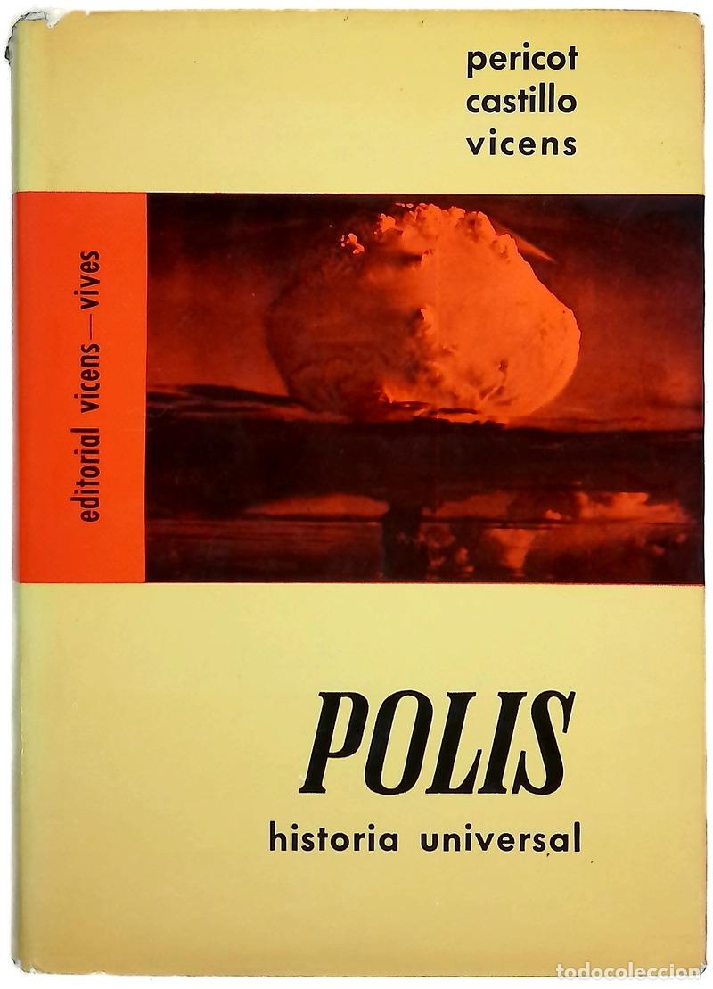 Livres: Polis historia universal - Pericot, Luis; Castillo, Alberto del; Vicens Vives, Jaime