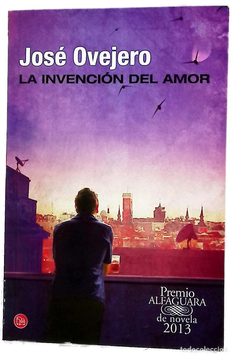 B&uuml;cher: La invenci&oacute;n del amor - Ovejero, Jos&eacute;