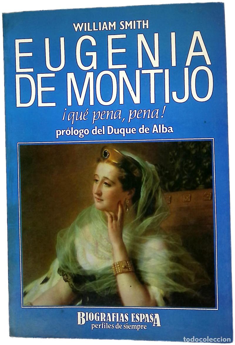 B&uuml;cher: Eugenia de Montijo &iexcl;qu&eacute; pena, pena!