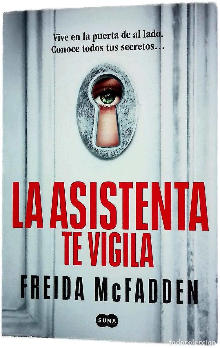 B&uuml;cher: La asistenta te vigila - McFadden, Freida; Abreu Fetter, Carlos; Torre Olid, Jes&uacute;s de la