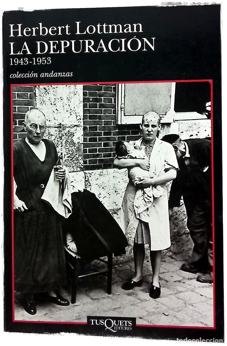 B&uuml;cher: La depuraci&oacute;n 1943-1953 - Lottman, Herbert R