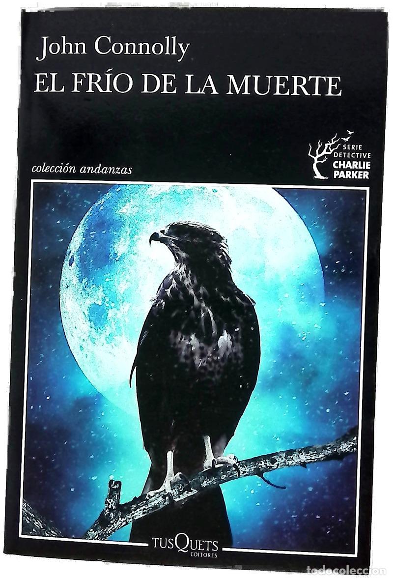 B&uuml;cher: El fr&iacute;o de la muerte - Connolly, John; Campos, Vicente