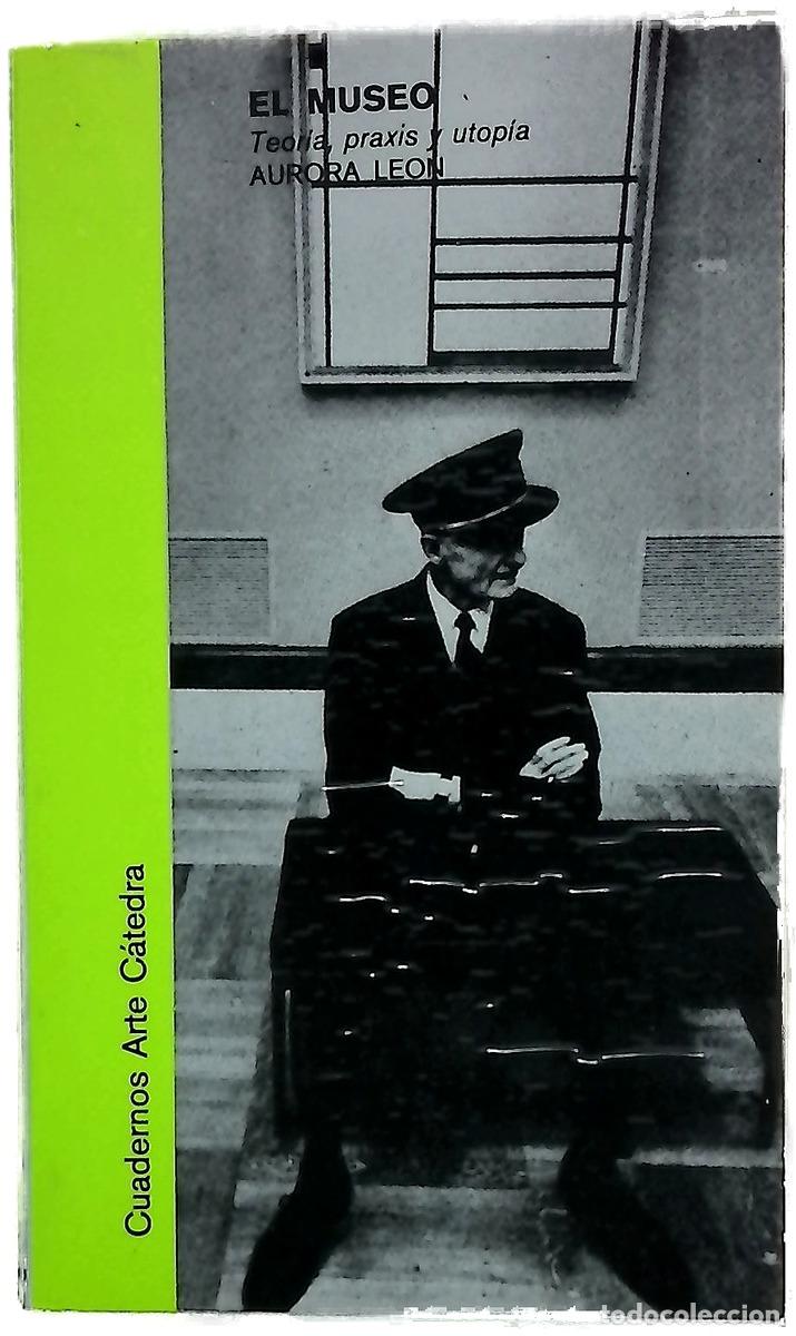 B&uuml;cher: El museo teor&iacute;a, praxis y utop&iacute;a