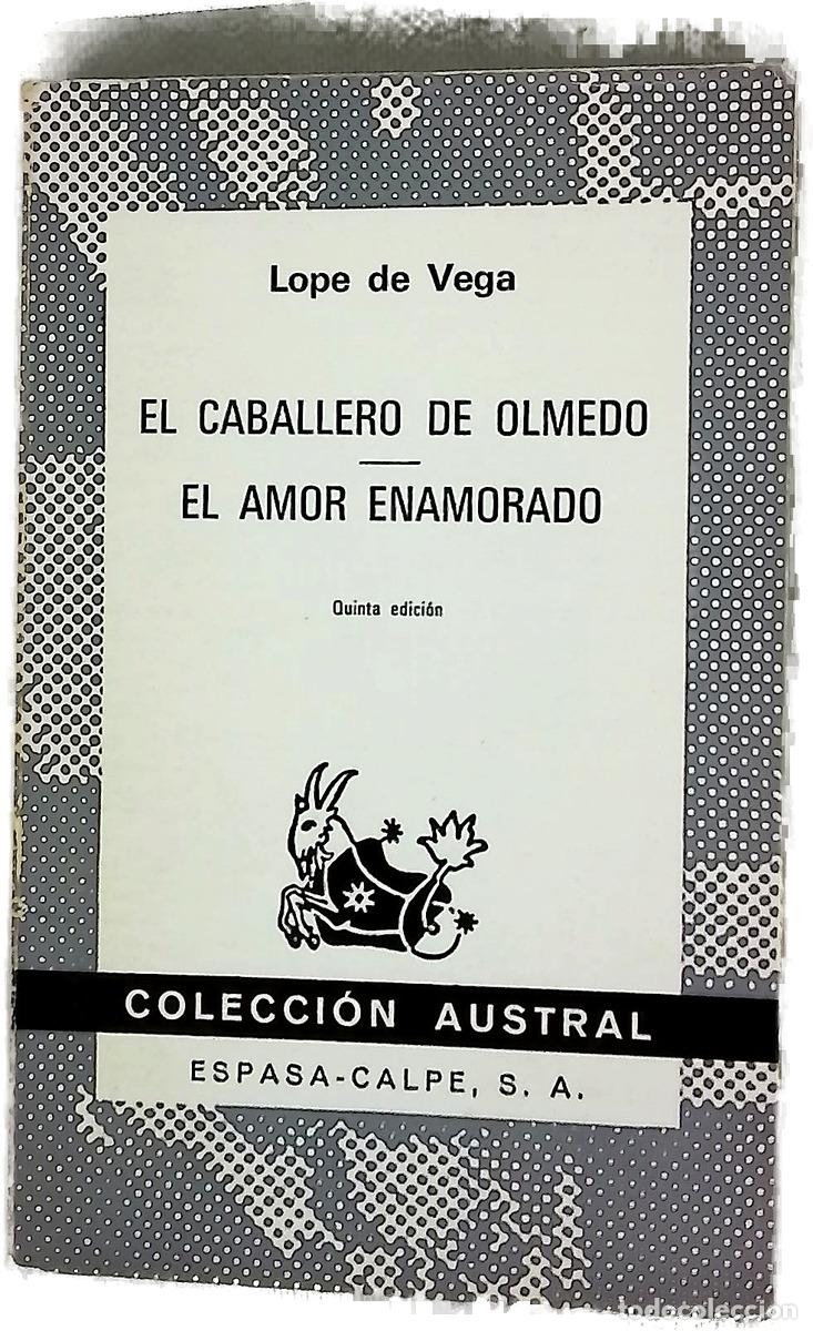 B&uuml;cher: El caballero de Olmedo El amor enamorado
