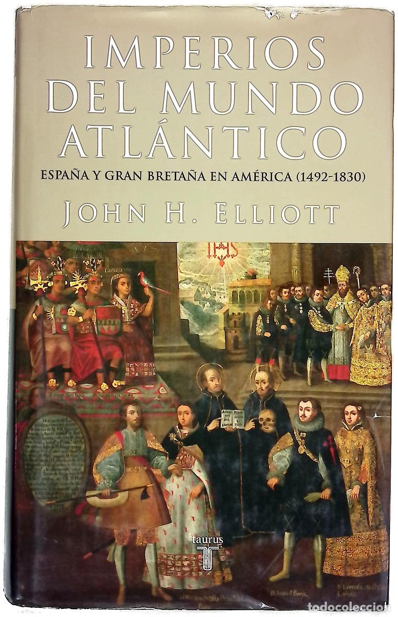 B&uuml;cher: Imperios del mundo atl&aacute;ntico Espa&ntilde;a y Gran Breta&ntilde;a en Am&eacute;rica (1492-1830)