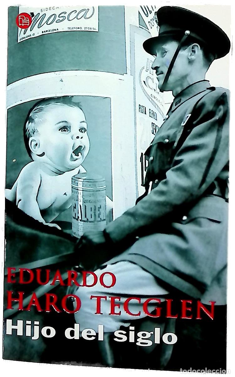 B&uuml;cher: Hijo del siglo cr&oacute;nica - Haro Tecglen, Eduardo