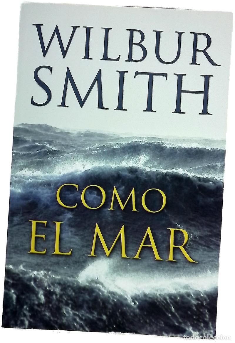 B&uuml;cher: Como el mar - Smith, Wilbur; Ariza, Maite