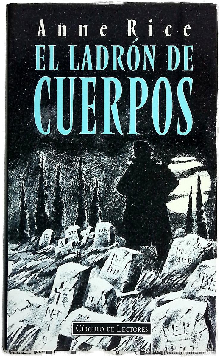 books: El ladr&oacute;n de cuerpos - Rice, Anne
