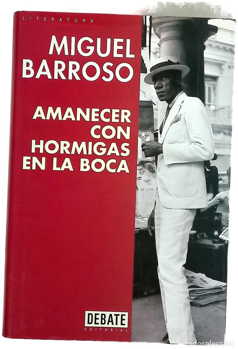 Libri di seconda mano: Amanecer con hormigas en la boca