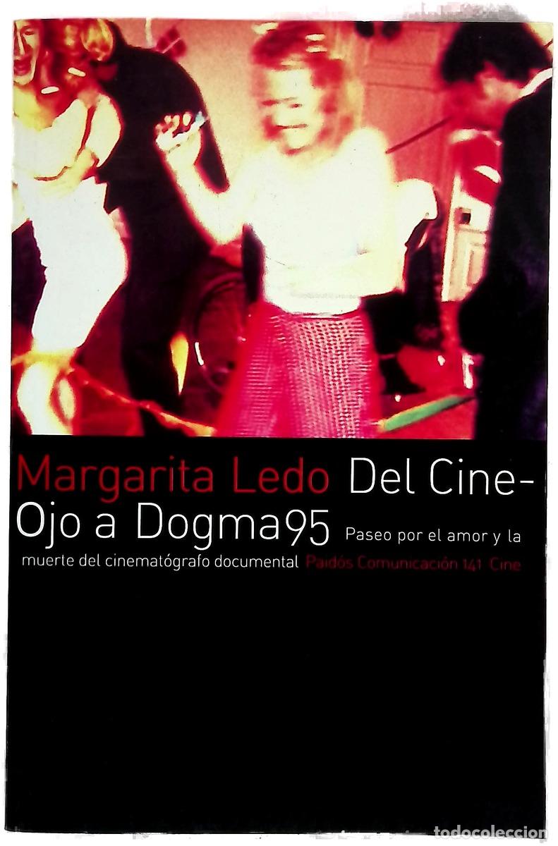 Livros em segunda m&atilde;o: Del Cine-Ojo a Dogma95 paseo por el amor y la muerte del cinemat&oacute;grafo documental