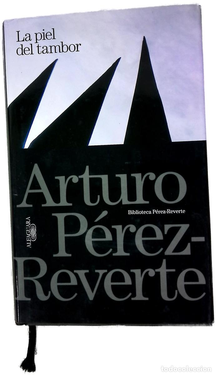 Livros em segunda m&atilde;o: La piel del tambor - P&eacute;rez-Reverte, Arturo