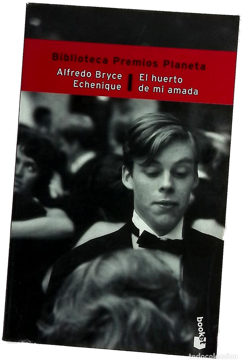 Livros em segunda m&atilde;o: El huerto de mi amada - Bryce Echenique, Alfredo