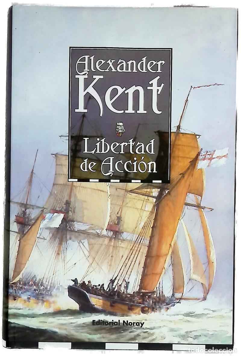 Livres: Libertad en acci&oacute;n - Kent, Alexander