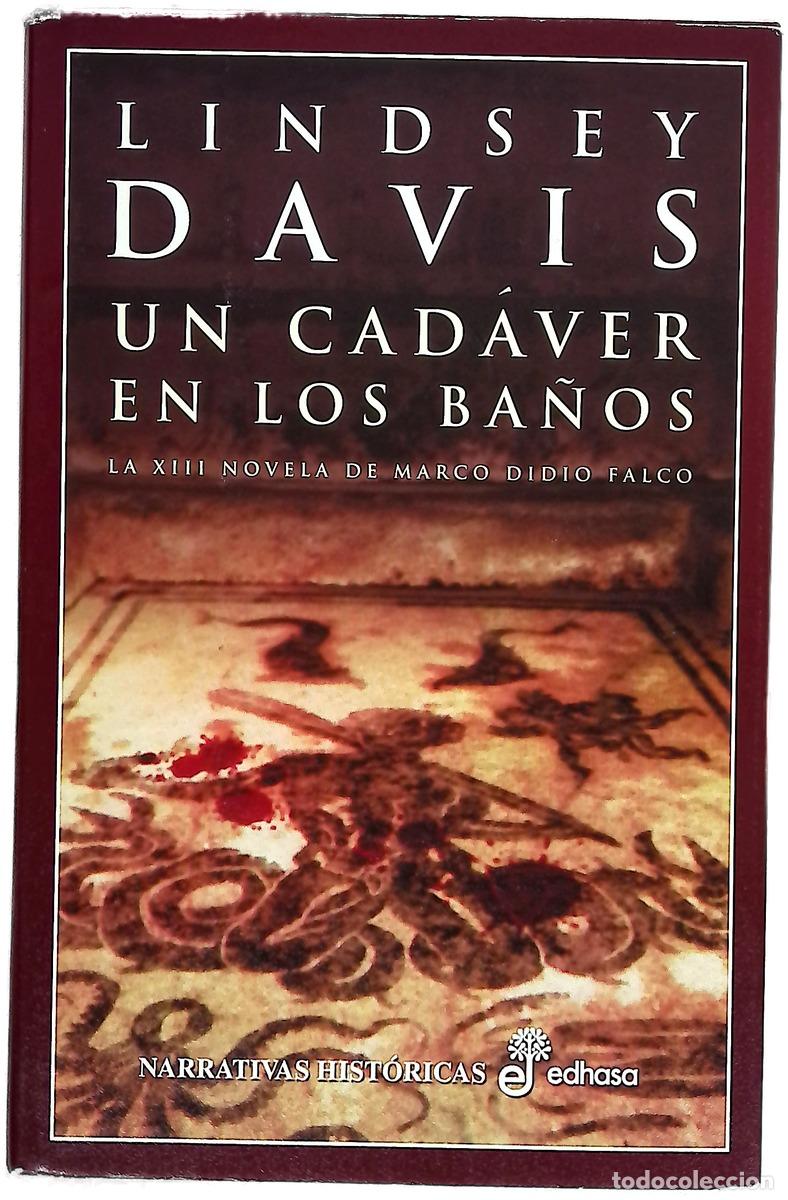 Livres: Un cad&aacute;ver en los ba&ntilde;os la XIII novela de Marco Didio Falco