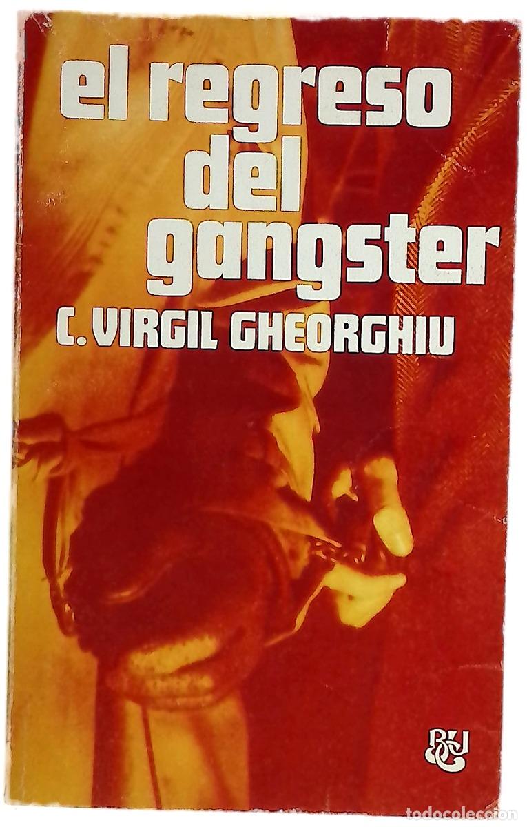 Livres: El regreso del gangster - Gheorghiu, Constantin Virgil