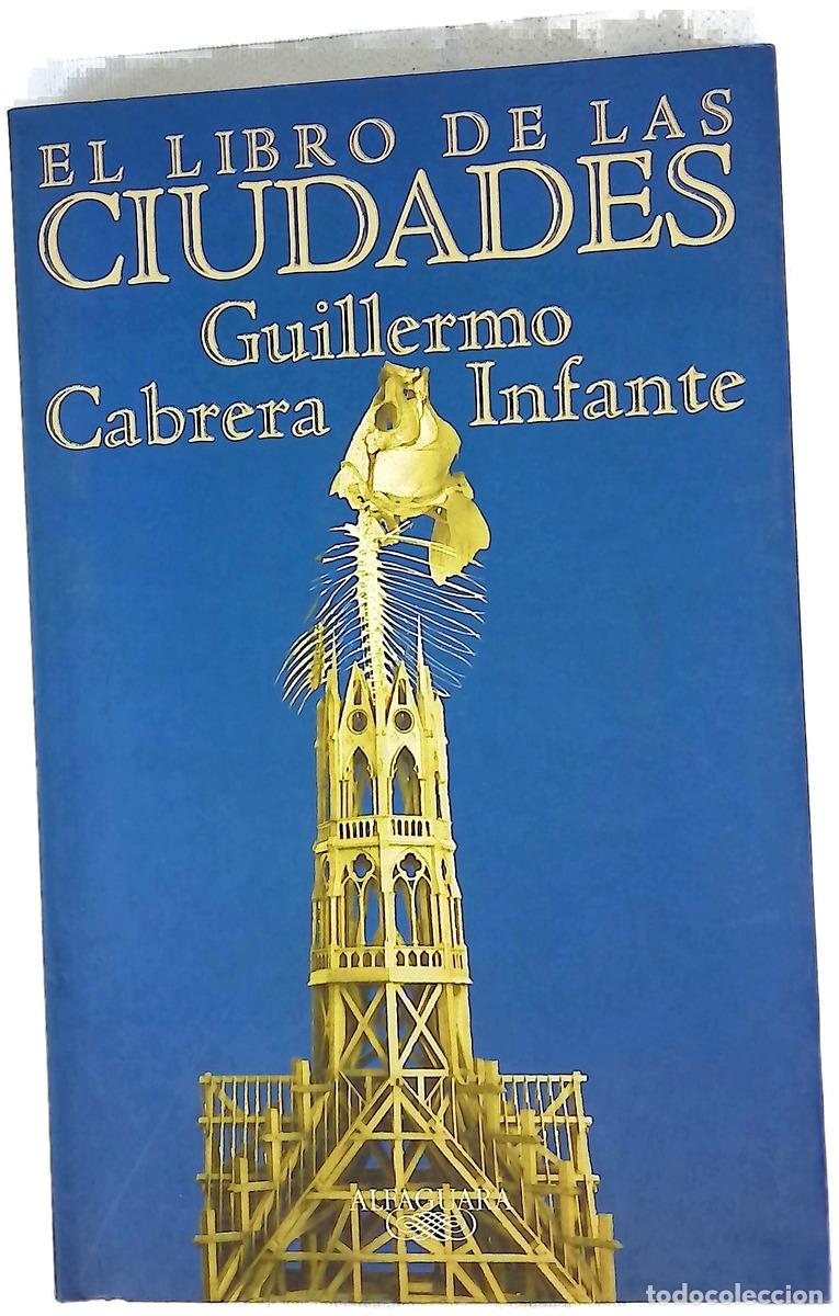 Livres: El libro de las ciudades - Cabrera Infante, Guillermo
