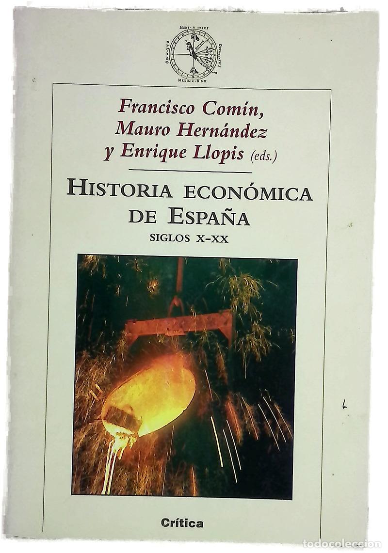 Livres: Historia econ&oacute;mica de Espa&ntilde;a siglos X-XX
