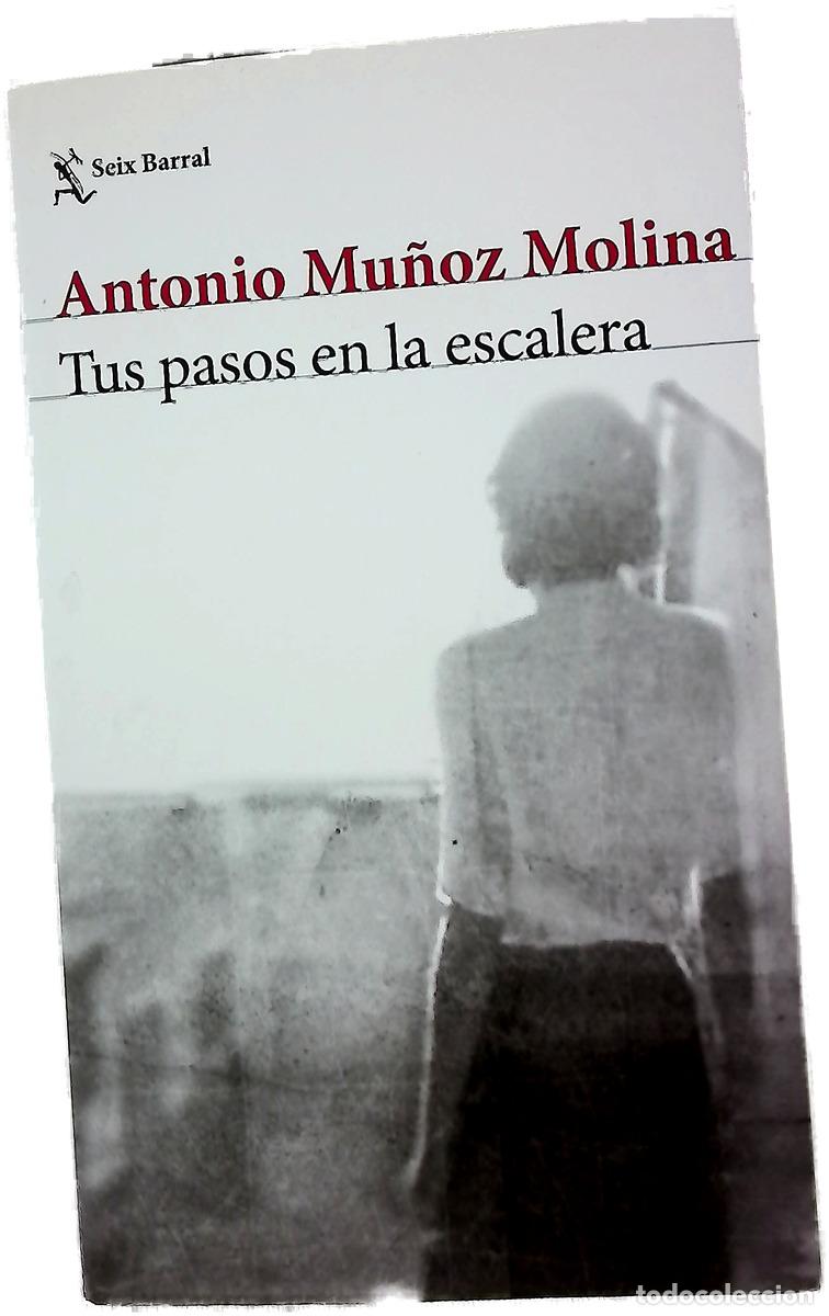 B&uuml;cher: Tus pasos en la escalera - Mu&ntilde;oz Molina, Antonio