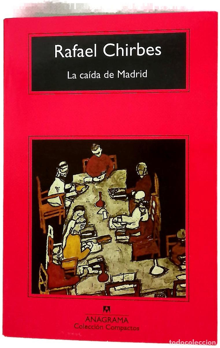 B&uuml;cher: La ca&iacute;da de Madrid - Chirbes, Rafael