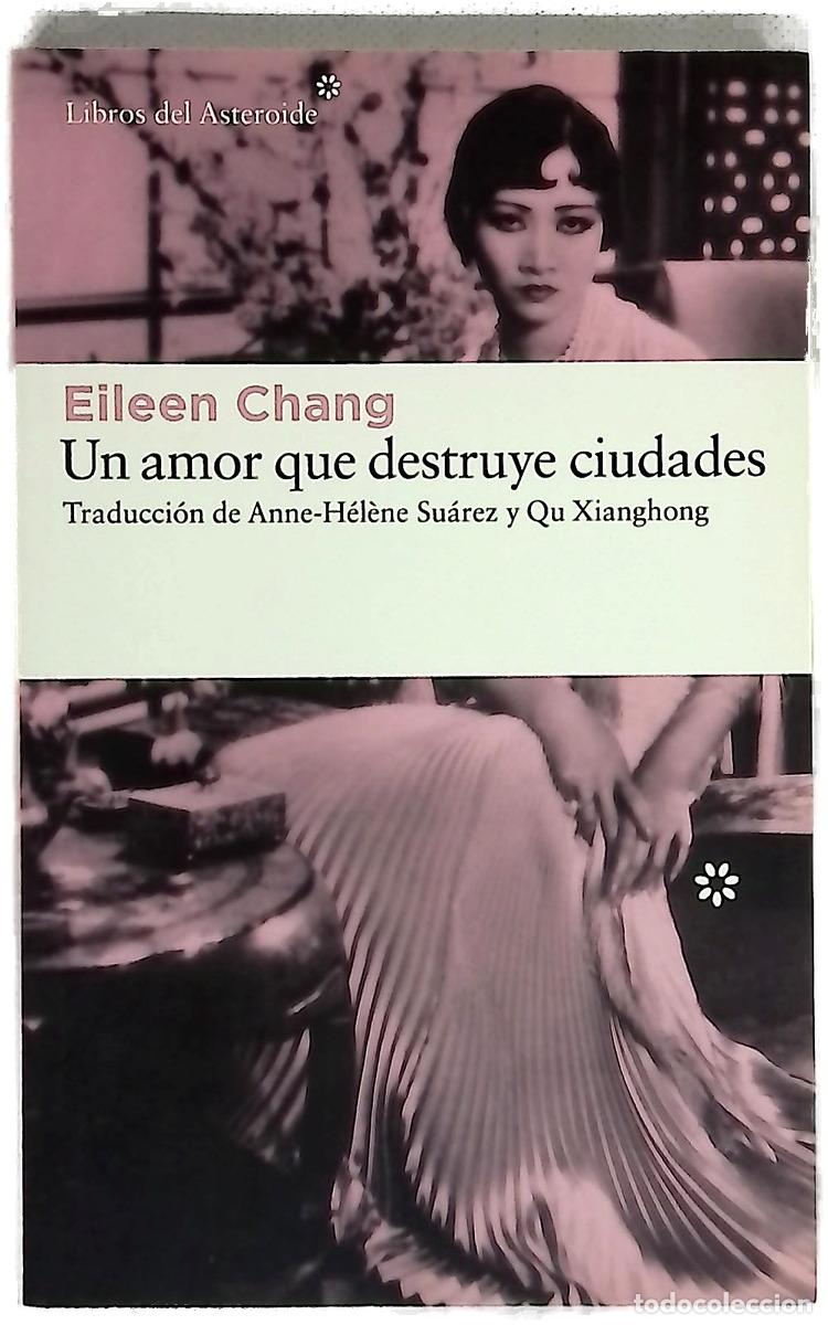 books: Un amor que destruye ciudades ; seguida de Bloqueados
