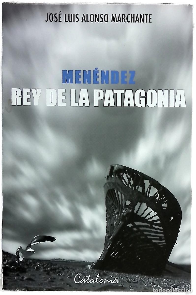 books: Men&eacute;ndez, rey de la Patagonia