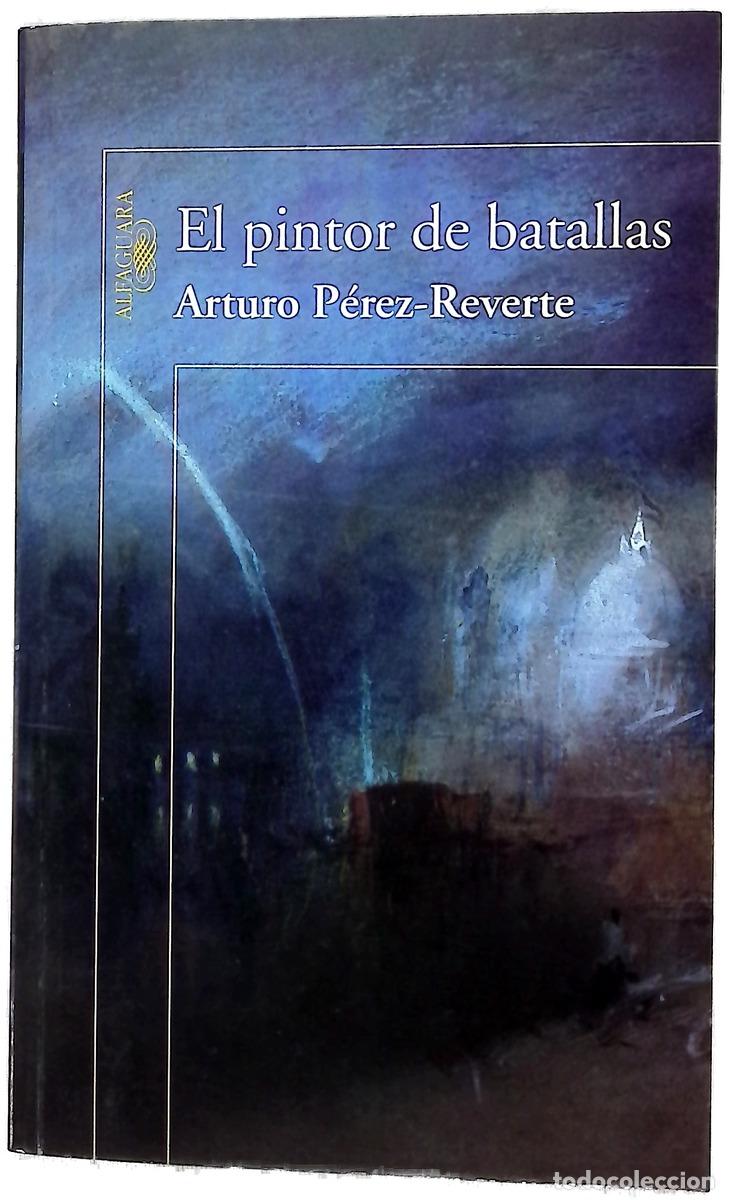 books: El pintor de batallas - P&eacute;rez-Reverte, Arturo