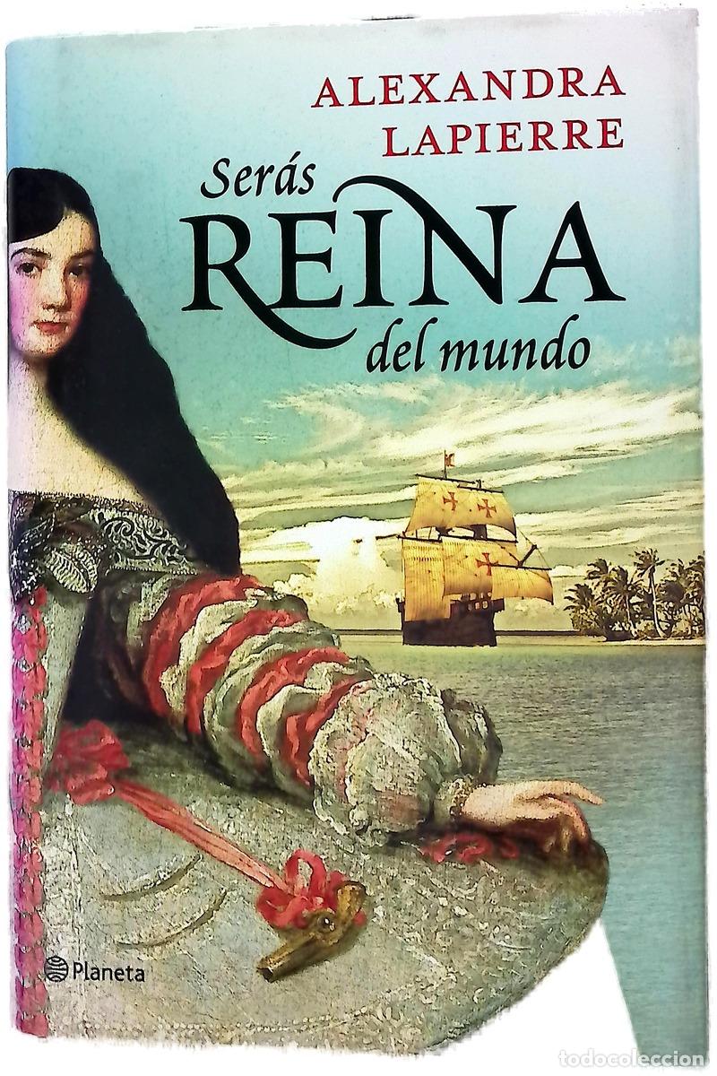 Libri di seconda mano: Ser&aacute;s reina del mundo - Lapierre, Alexandra; Camargo, Juan