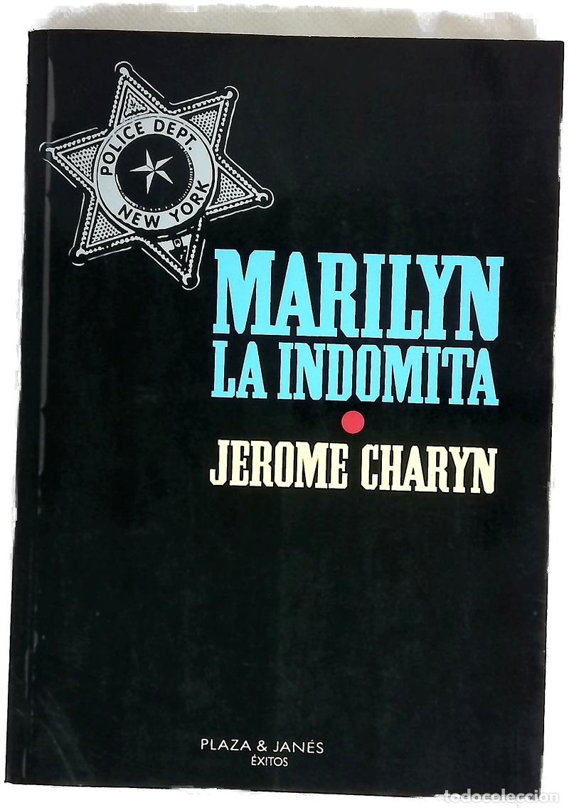 Libri di seconda mano: Marilyn la ind&oacute;mita - Charyn, Jerome; V&aacute;zquez de Parga, Roger
