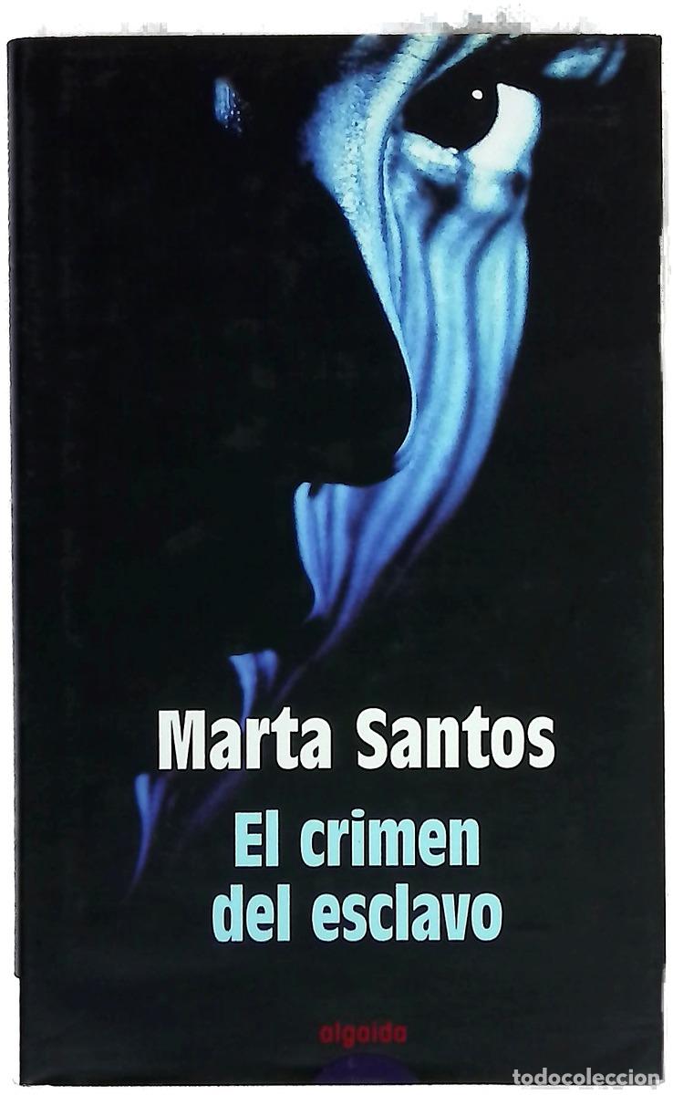 Libri di seconda mano: El crimen del esclavo - Santos, Marta